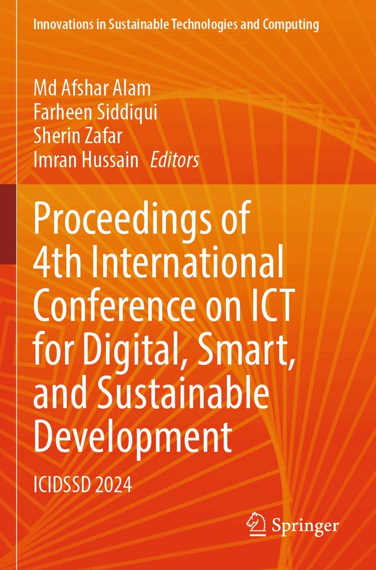 Md  Afshar Alam, Farheen Siddiqui, Sherin Zafar, Imran Hussain - Proceedings of 4th International Conference on ICT for Digital, Smart, and Sustainable Development, Häftad