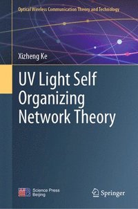 bokomslag UV Light Self Organizing Network Theory