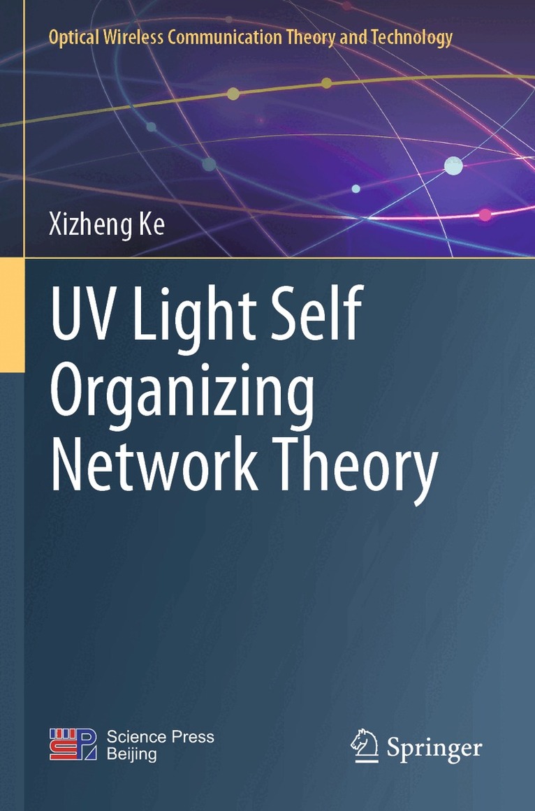 Xizheng Ke - UV Light Self Organizing Network Theory, Häftad