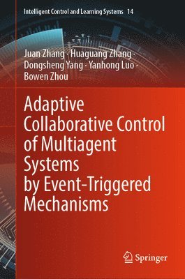 bokomslag Adaptive Collaborative Control of Multiagent Systems by Event-Triggered Mechanisms