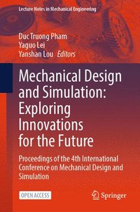 bokomslag Mechanical Design and Simulation: Exploring Innovations for the Future