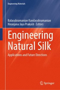 bokomslag Engineering Natural Silk