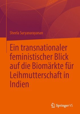 bokomslag Ein transnationaler feministischer Blick auf die Biomrkte fr Leihmutterschaft in Indien