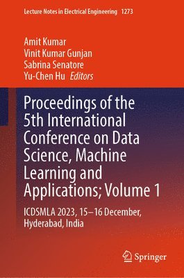 bokomslag Proceedings of the 5th International Conference on Data Science, Machine Learning and Applications; Volume 1