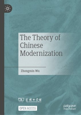 bokomslag The Theory of Chinese Modernization