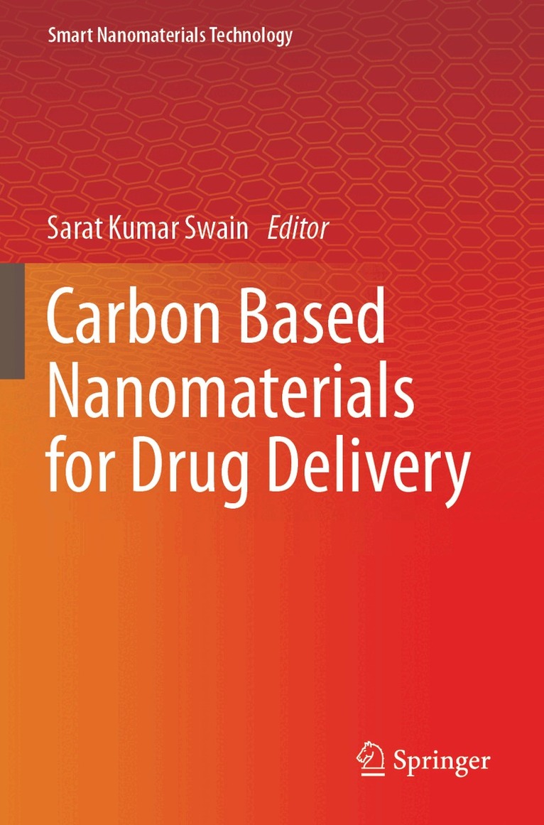 Sarat Kumar Swain - Carbon Based Nanomaterials for Drug Delivery, Häftad