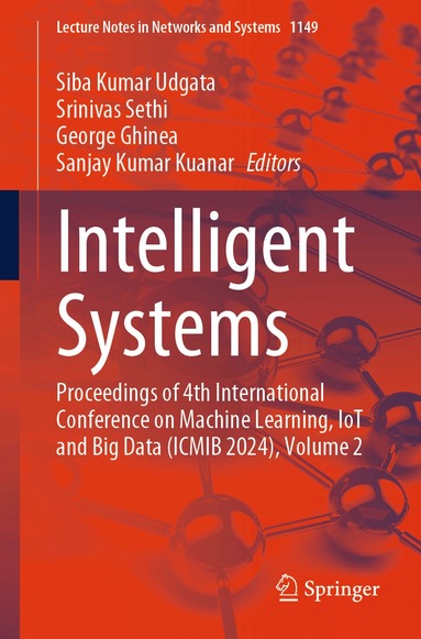 Siba Kumar Udgata, Srinivas Sethi, George Ghinea, Sanjay Kumar Kuanar - Intelligent Systems, Häftad