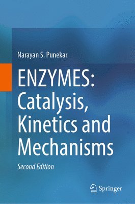 ENZYMES: Catalysis, Kinetics and Mechanisms 1