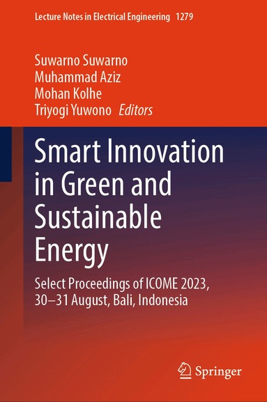 Suwarno Suwarno, Muhammad Aziz, Mohan Kolhe, Triyogi Yuwono - Smart Innovation in Green and Sustainable Energy, Inbunden