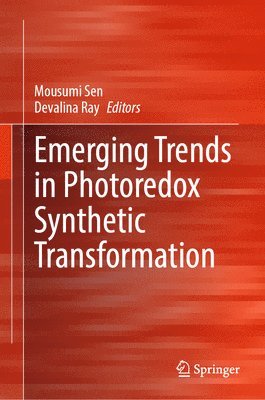 bokomslag Emerging Trends in Photoredox Synthetic Transformation