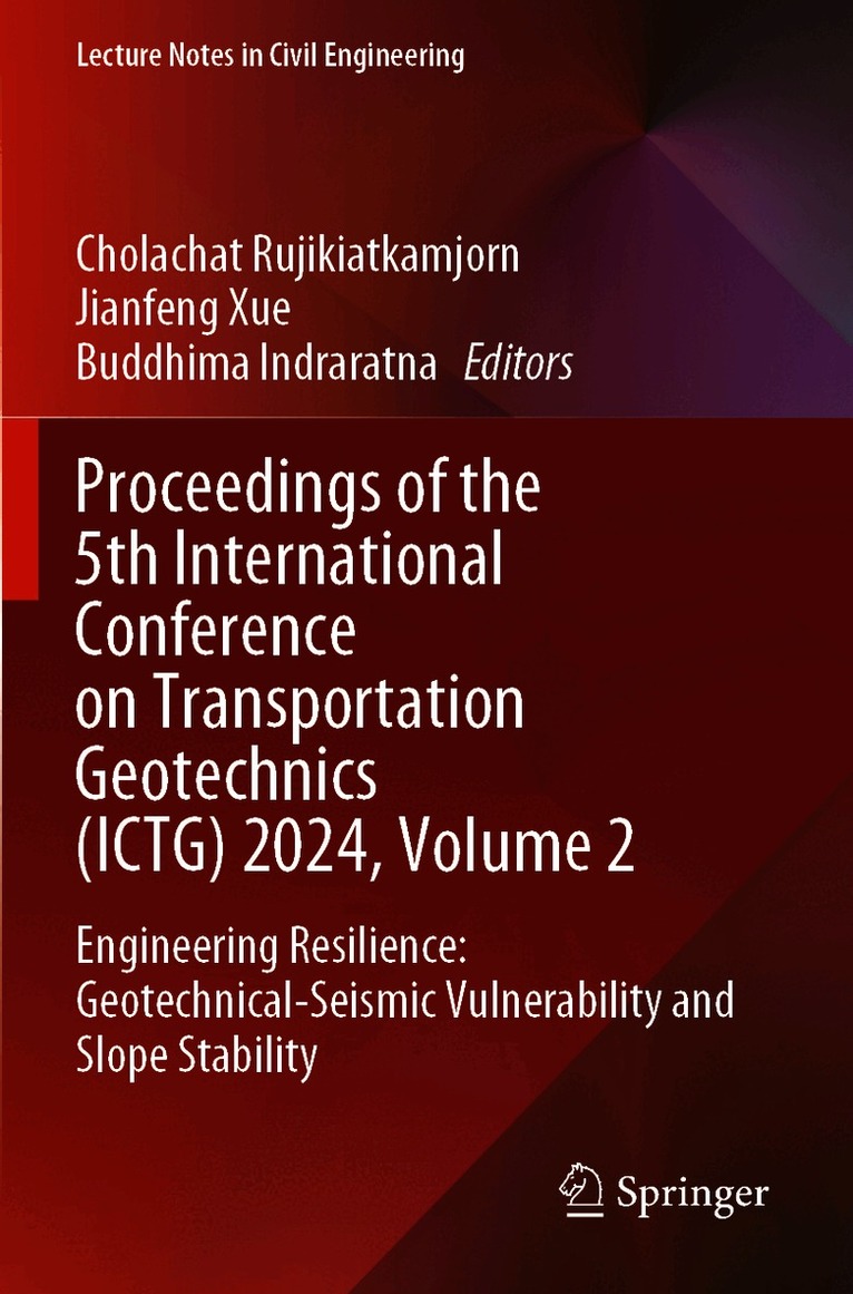 Proceedings of the 5th International Conference on Transportation Geotechnics (ICTG) 2024, Volume 2