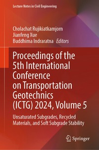 bokomslag Proceedings of the 5th International Conference on Transportation Geotechnics (ICTG) 2024, Volume 5