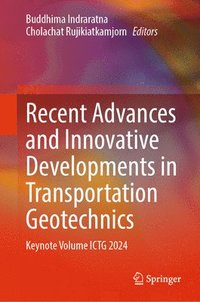 bokomslag Recent Advances and Innovative Developments in Transportation Geotechnics