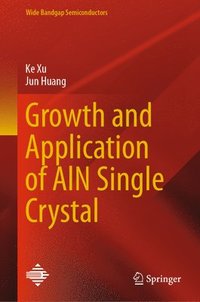 bokomslag Growth and Application of AlN Single Crystal