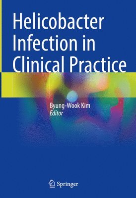 bokomslag Helicobacter Infection in Clinical Practice