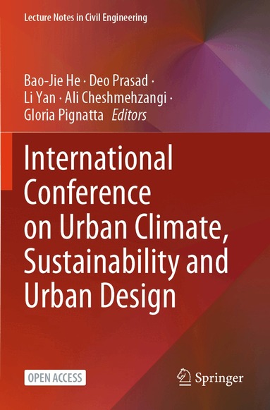 Bao-Jie He, Deo Prasad, Li Yan, Ali Cheshmehzangi, Gloria Pignatta - International Conference on Urban Climate, Sustainability and Urban Design, Häftad