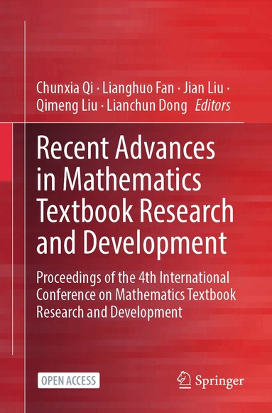 Chunxia Qi, Lianghuo Fan, Jian Liu, Qimeng Liu, Lianchun Dong - Recent Advances in Mathematics Textbook Research and Development, Häftad