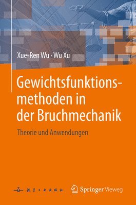 Gewichtsfunktionsmethoden in der Bruchmechanik 1