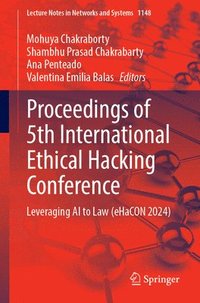 bokomslag Proceedings of 5th International Ethical Hacking Conference