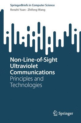 Non-Line-of-Sight Ultraviolet Communications