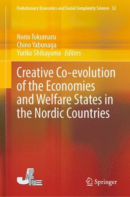 bokomslag Creative Co-evolution of the Economies and Welfare States in the Nordic Countries