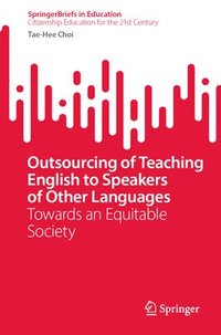 bokomslag Outsourcing of Teaching English to Speakers of Other Languages