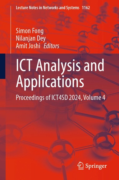 Simon Fong, Nilanjan Dey, Amit Joshi - ICT Analysis and Applications, Häftad
