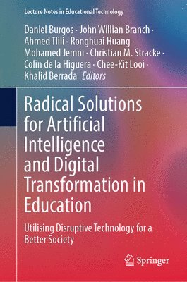 bokomslag Radical Solutions for Artificial Intelligence and Digital Transformation in Education