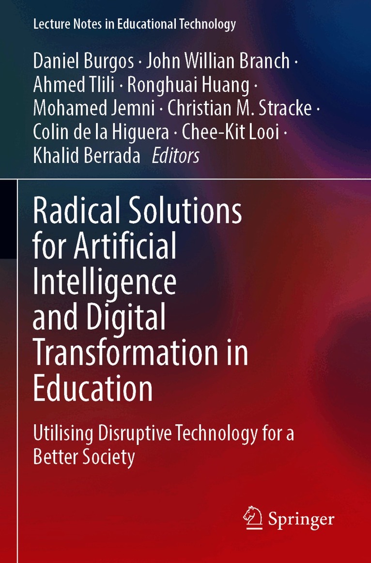 Radical Solutions for Artificial Intelligence and Digital Transformation in Education