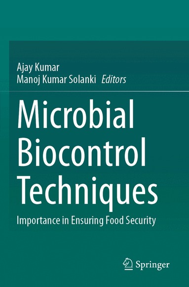 Ajay Kumar, Manoj Kumar Solanki - Microbial Biocontrol Techniques, Häftad