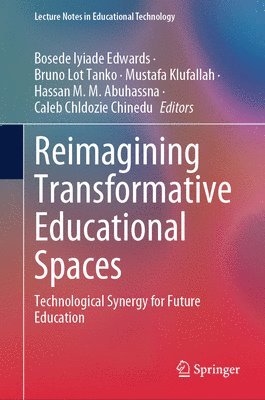 bokomslag Reimagining Transformative Educational Spaces