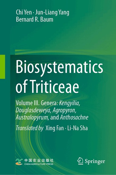 Chi Yen, Jun-Liang Yang, Bernard R. Baum - Biosystematics of Triticeae, Inbunden