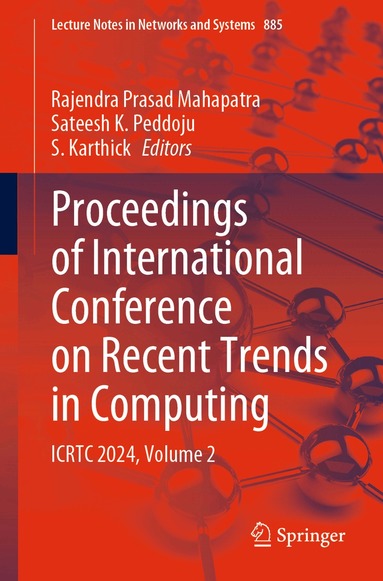 Rajendra Prasad Mahapatra, Sateesh K. Peddoju, S. Karthick - Proceedings of International Conference on Recent Trends in Computing, Häftad