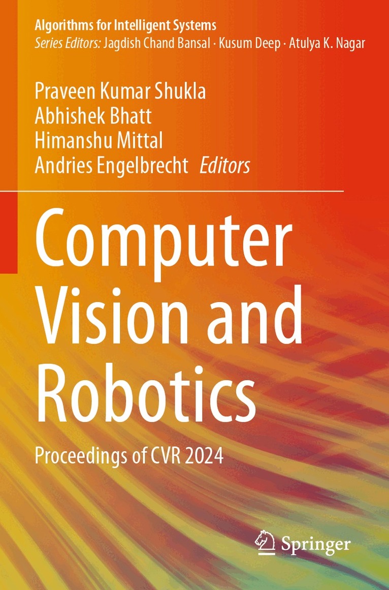 Praveen Kumar Shukla, Abhishek Bhatt, Himanshu Mittal, Andries Engelbrecht - Computer Vision and Robotics, Häftad