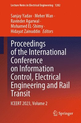 bokomslag Proceedings of the International Conference on Information Control, Electrical Engineering and Rail Transit