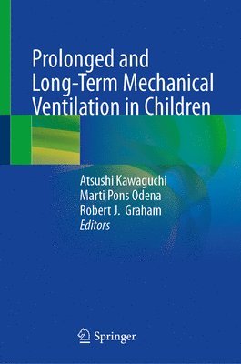 bokomslag Prolonged and Long-Term Mechanical Ventilation in Children