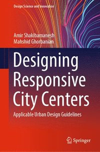 bokomslag Designing Responsive City Centers