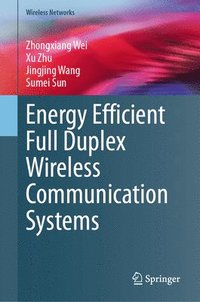 bokomslag Energy Efficient Full Duplex Wireless Communication Systems