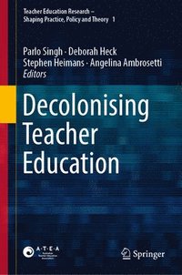 bokomslag Decolonising Teacher Education