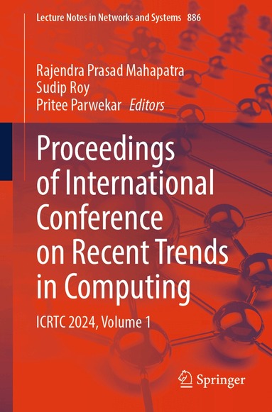 Rajendra Prasad Mahapatra, Sudip Roy, Pritee Parwekar - Proceedings of International Conference on Recent Trends in Computing, Häftad