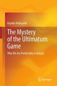 bokomslag The Mystery of the Ultimatum Game