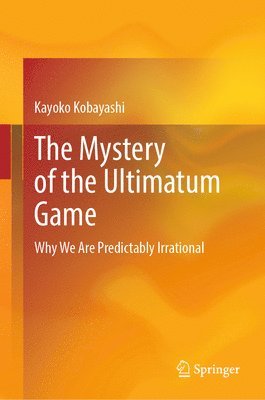 bokomslag The Mystery of the Ultimatum Game