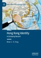 Brian C. H. Fong - Hong Kong Identity: A Scholarly Record, Häftad. Tillgänglighet: Lägg i varukorg
