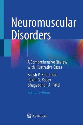 Satish V. Khadilkar, Rakhil S. Yadav, Bhagyadhan A. Patel - Neuromuscular Disorders, Inbunden