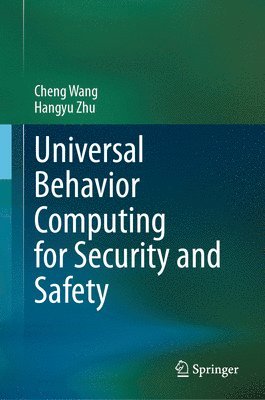 bokomslag Universal Behavior Computing for Security and Safety