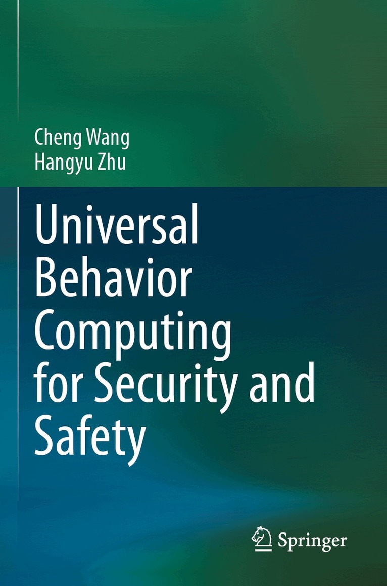 Cheng Wang, Hangyu Zhu - Universal Behavior Computing for Security and Safety, Häftad