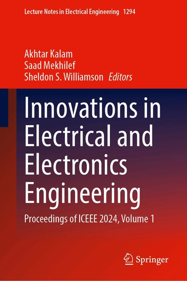 Akhtar Kalam, Saad Mekhilef, Sheldon S. Williamson - Innovations in Electrical and Electronics Engineering, Inbunden