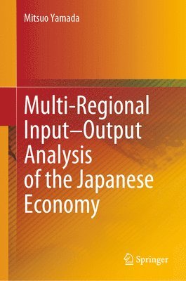 bokomslag Multi-Regional InputOutput Analysis of the Japanese Economy