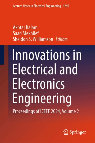 Akhtar Kalam, Saad Mekhilef, Sheldon S. Williamson - Innovations in Electrical and Electronics Engineering, Inbunden