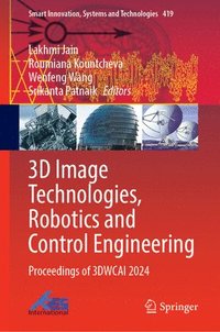 bokomslag 3D Image Technologies, Robotics and Control Engineering